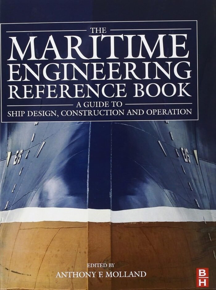 The Maritime Engineering Reference Book: A Guide to Ship Design ...